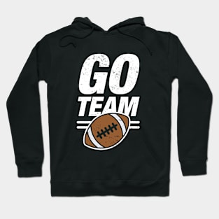 Go Team Football Hoodie